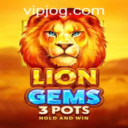 Descubra a Emoção e as Regras do Jogo LionGems3pots na VIP.GAME